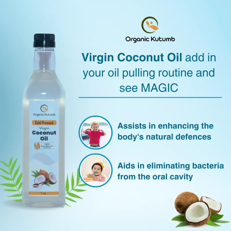 virgin coconut oil benefits by organic kutumb